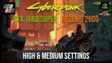 CyberPunk 2077 | High & Medium Settings Benchmark | GTX 1660 Super   Ryzen 5 2600 | 1080p