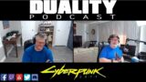 Cyberpunk 2077 Impressions by a Star Wars Stan (Jamey) – Duality Podcast