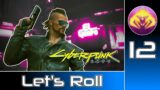 Cyberpunk 2077 (RTX Ultra | Very Hard) #12 : Let's Roll