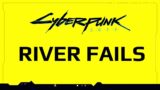 Cyberpunk 2077 River Ward Fails to Find Peter Pan – N54 News – Gillean Jordan