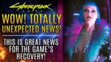 Cyberpunk 2077 – Wow…Unexpected News!  This Is BIG For The Recovery of the Game! New Updates!