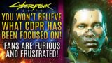 Cyberpunk 2077 – You Won't Believe What CDPR Has Been Focused On…Fans Are Furious and Frustrated!