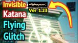 Flying in Ver 1.23 of Cyberpunk 2077: Invisible Katana, Cut Content and Unused Content