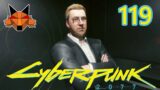 Let's Play Cyberpunk 2077 Episode 119: Quiet Life or Blaze of Glory