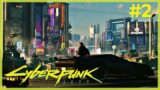 Let's Play Cyberpunk 2077 (PC – Hard) – Part 2 – DansGaming