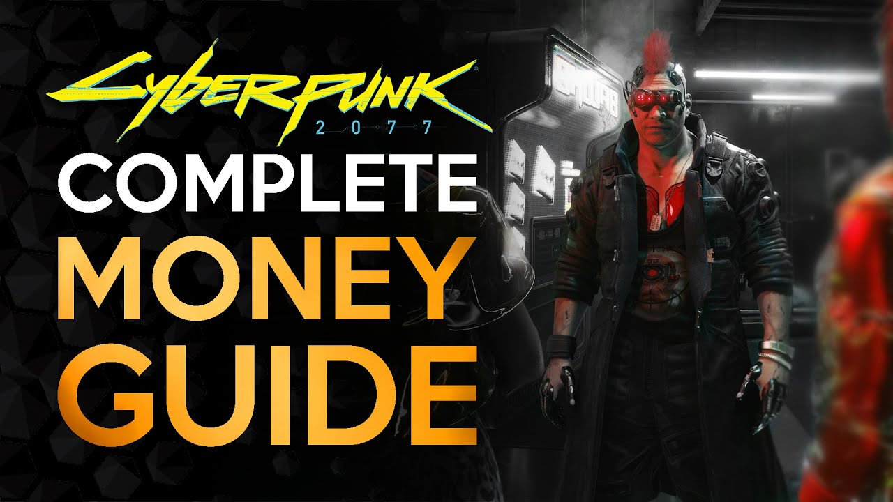 How To Make A Lot Of Money In Cyberpunk