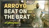 Beat On The Brat Arroyo Cyberpunk 2077