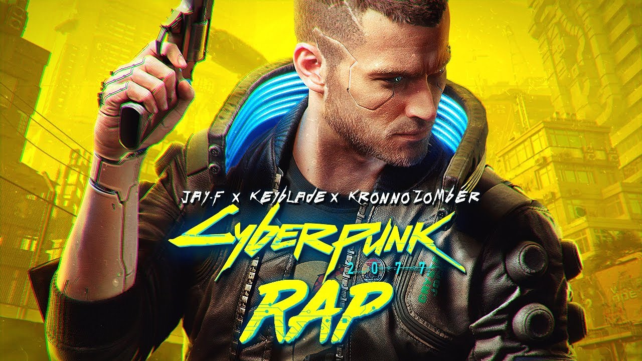 CYBERPUNK 2077 RAP | Kronno Zomber, Jay F, Keyblade ( Videoclip Oficial ...