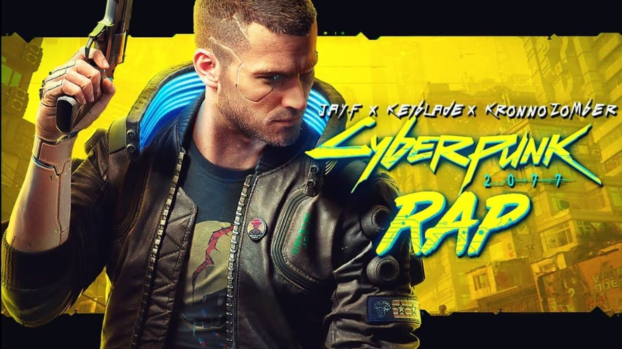 CYBERPUNK 2077 RAP - Los Reyes de Night City | Keyblade, Kronno Zomber ...