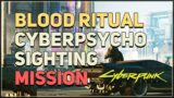 Cyberpsycho Sighting Blood Ritual Cyberpunk 2077