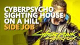 Cyberpsycho Sighting House On A Hill Cyberpunk 2077
