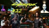 Cyberpunk 2077 – 22 – Johnny, Judy, & Delamain – Human Nature