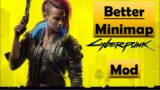 Cyberpunk 2077 Better Minimap Mod | How to Install and Gameplay