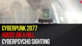 Cyberpunk 2077 – Cyberpsycho Sighting – House on a Hill