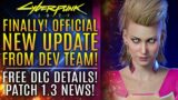 Cyberpunk 2077 – FINALLY! Dev Team Gives New Update! Patch 1.3 and Free DLC!