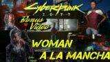 Cyberpunk 2077 – Gig – Woman A La Mancha – Bonus Video #6