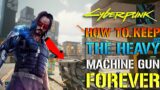 Cyberpunk 2077: How To Keep The HEAVY MACHINE GUN FOREVER! In Your Stash (Glitch Guide)
