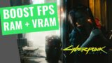 Cyberpunk 2077 – How to Fix the RAM + VRAM bug and get 10% BOOST in your FPS