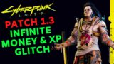 Cyberpunk 2077 – Infinite MONEY & XP GLITCH After PATCH 1.3!!