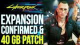Cyberpunk 2077 – Massive 40GB Update OUT NOW & CDPR Confirms Future EXPENSIONS + even more DLCs