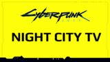 Cyberpunk 2077 Night City TV – All Ads & Comparisons – Patch 1.3