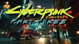 Cyberpunk 2077 – PT3 – The Ripperdoc (Glitch Fixed) + The Ride