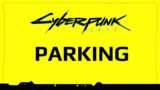 Cyberpunk 2077 Parking – Patch 1.23