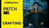 Cyberpunk 2077 Patch 1.3: Crafting Changes