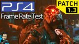 Cyberpunk 2077 Patch 1.3 (Hot Fix) – PS4 Frame Rate Test