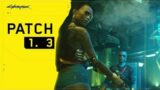 Cyberpunk 2077 Patch 1.3 Released!!! | Base PS4 | Patch Notes Only