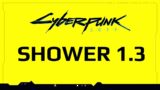 Cyberpunk 2077 Shower – Patch 1.3