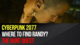 Cyberpunk 2077 – The Hunt quest – Where to find Randy?