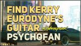 Find Kerry Eurodyne's guitar Psychofan Cyberpunk 2077