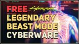 Free Legendary Beast Mode Cyberpunk 2077 Cyberware
