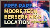 Free Moore Tech Berserk MK.2 Location Cyberpunk 2077