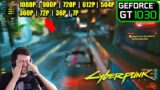 GT 1030 | Cyberpunk 2077 – Patch 1.3 – The Quest for 30+ FPS !