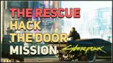 Hack the door The Rescue Cyberpunk 2077