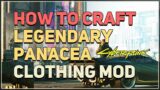 How to craft Legendary Clothing Mod Panacea Cyberpunk 2077