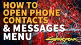 How to open Phone Contacts Cyberpunk 2077 Check Notifications Messages Menu