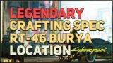 Legendary Crafting Spec RT-46 Burya Location Cyberpunk 2077