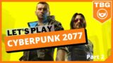 Let's Play | Cyberpunk 2077 | Part 2