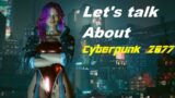 My Thoughts on The state of Cyberpunk 2077