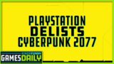 PlayStation Delists Cyberpunk 2077 – Kinda Funny Games Daily 12.18.20