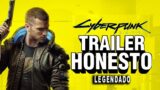 Trailer Honesto – Cyberpunk 2077 – Legendado