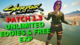 Unlimited Eddies & Free EXP!! (No Glitches) in Cyberpunk 2077 Patch 1.3