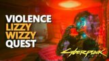 Violence Cyberpunk 2077 Lizzy Wizzy Grimes Quest