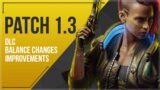 What's in Patch 1.3? | Cyberpunk 2077 News | Patch Overview