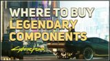 Where to buy Legendary Components Cyberpunk 2077