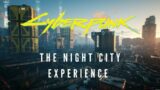 the night city experience | cyberpunk 2077