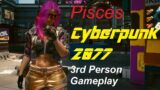 3rd Person Cyberpunk 2077 – Pisces
